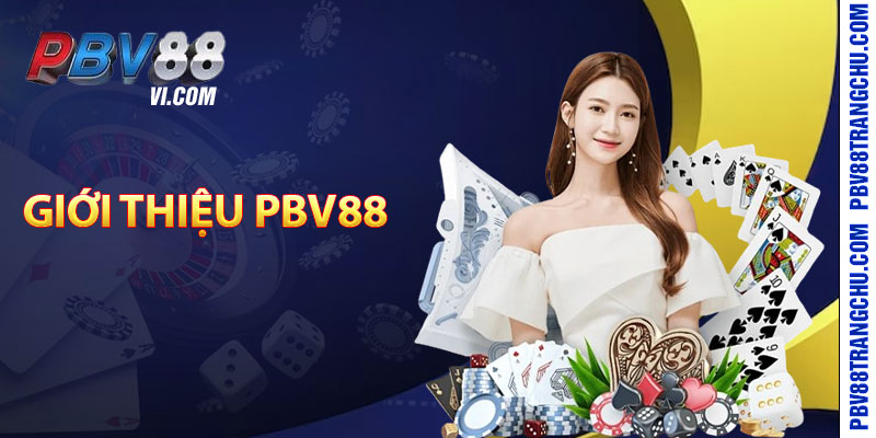 Giới Thiệu Pbv88